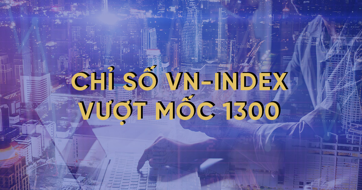 Chỉ Số VN-index Tiềm Năng Vượt Mốc 1300 Năm 2024